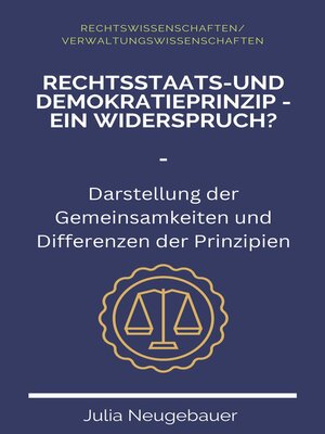 cover image of Rechtsstaats- und Demokratieprinzip--ein Widerspruch